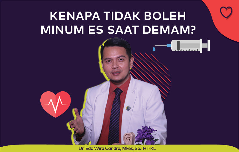 Tanya Dokter: Kenapa Tidak Boleh Minum Es saat Demam?