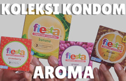 PRODUCT REVIEW: Koleksi Kondom Aroma Dari Fiesta (Part 1)